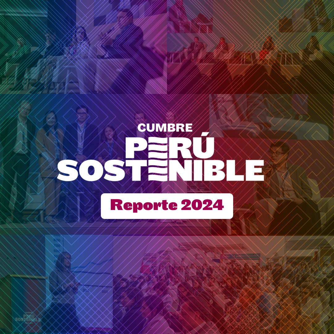 Reporte Cumbre Perú Sostenible 2024